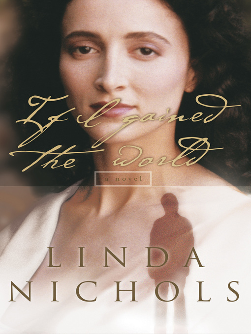 Title details for If I Gained the World by Linda Nichols - Available